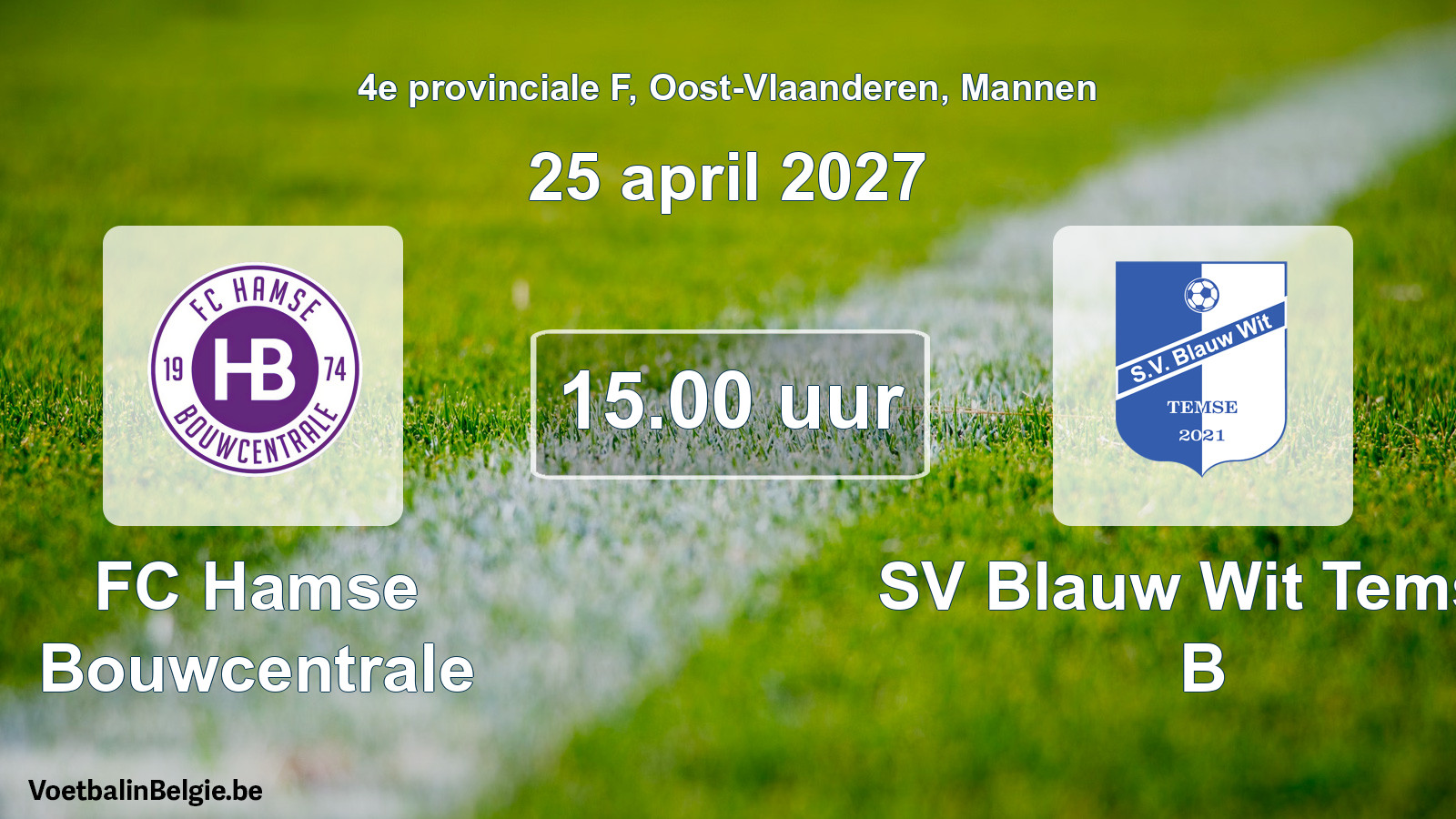 Geplande wedstrijd mannenvoetbal: FC Hamse Bouwcentrale - SV Blauw Wit Temse B (25 april 2027)