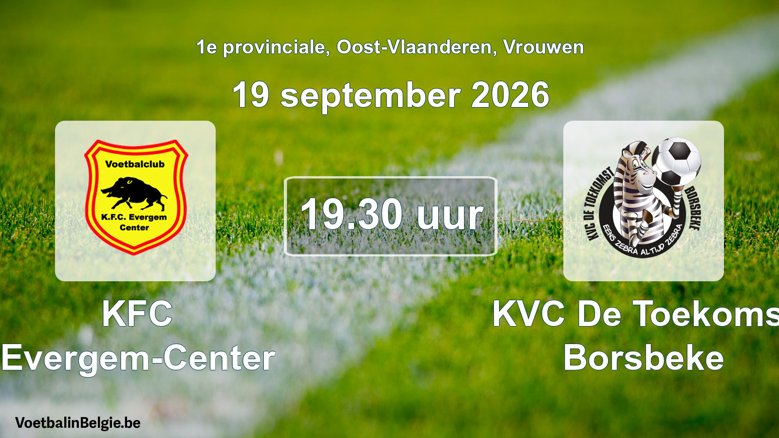 Geplande wedstrijd vrouwenvoetbal: KFC Evergem-Center - KVC De Toekomst Borsbeke (19 september 2026)