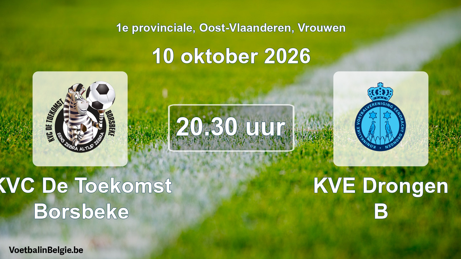 Match prévu football femmes: KVC De Toekomst Borsbeke - KVE Drongen B (10 octobre 2026)