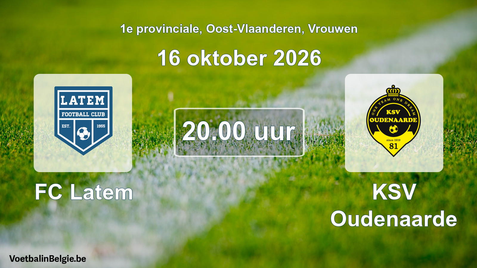 Geplande wedstrijd vrouwenvoetbal: FC Latem - KSV Oudenaarde (16 oktober 2026)