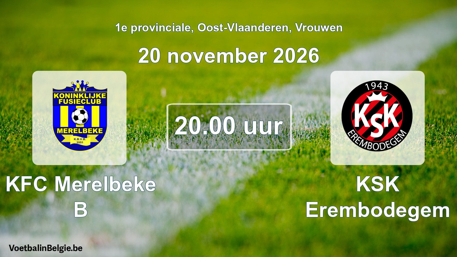 Geplande wedstrijd vrouwenvoetbal: KFC Merelbeke B - KSK Erembodegem (20 november 2026)