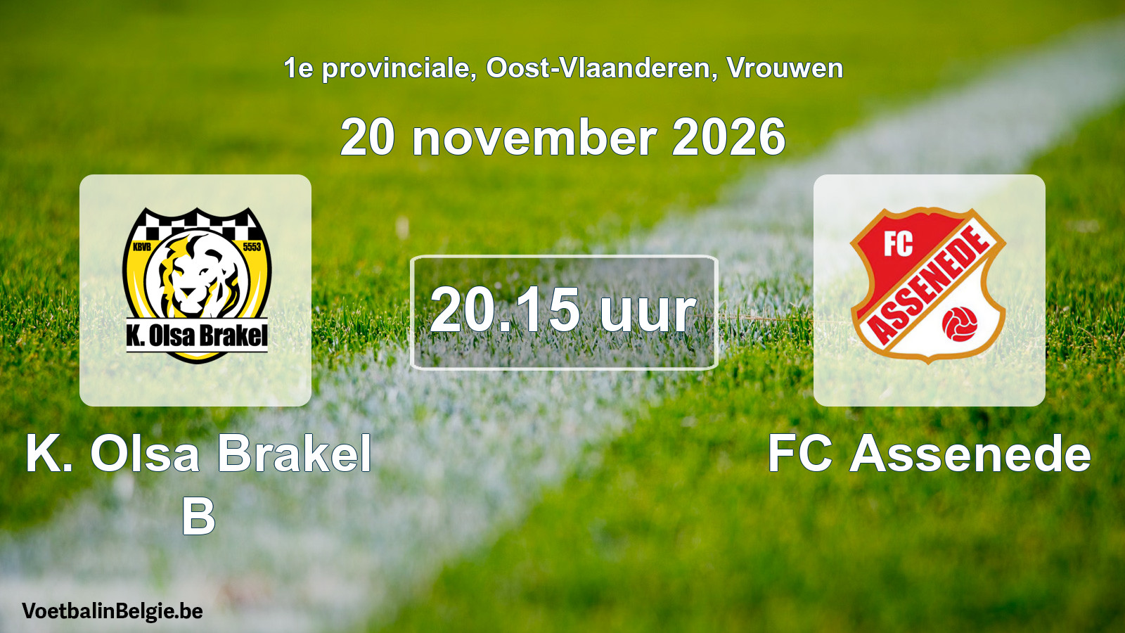 Geplantes Spiel frauen-Fußball: K. Olsa Brakel B - FC Assenede (20 November 2026)