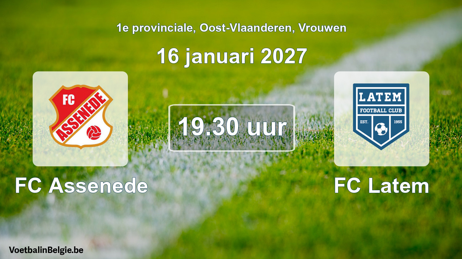 Geplande wedstrijd vrouwenvoetbal: FC Assenede - FC Latem (16 januari 2027)