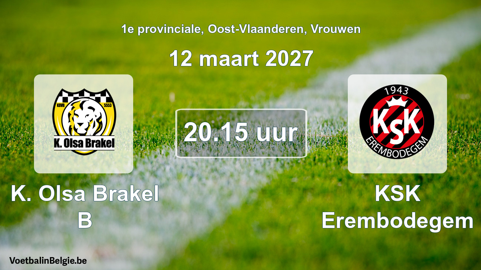 Geplande wedstrijd vrouwenvoetbal: K. Olsa Brakel B - KSK Erembodegem (12 maart 2027)