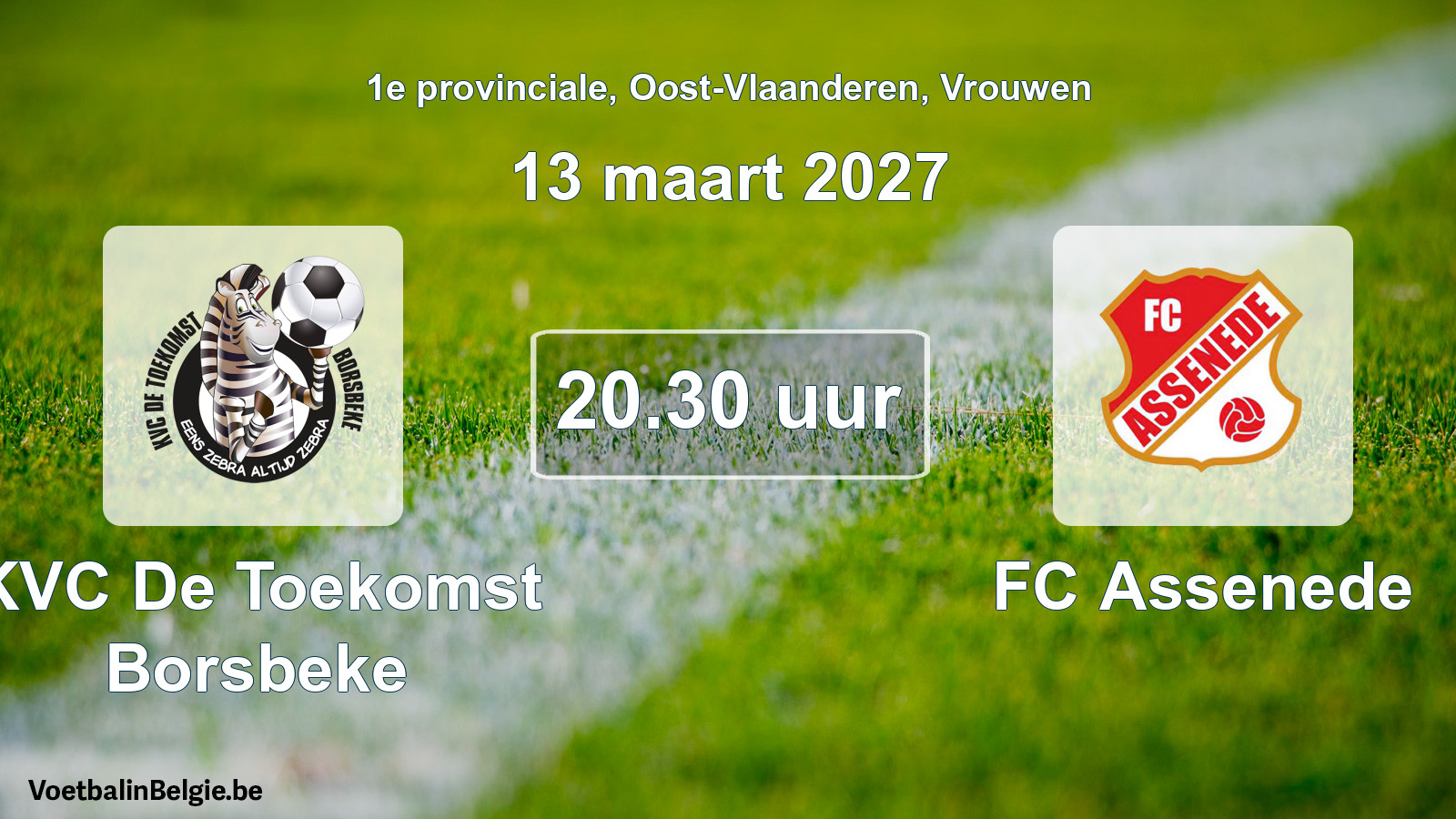 Geplande wedstrijd vrouwenvoetbal: KVC De Toekomst Borsbeke - FC Assenede (13 maart 2027)