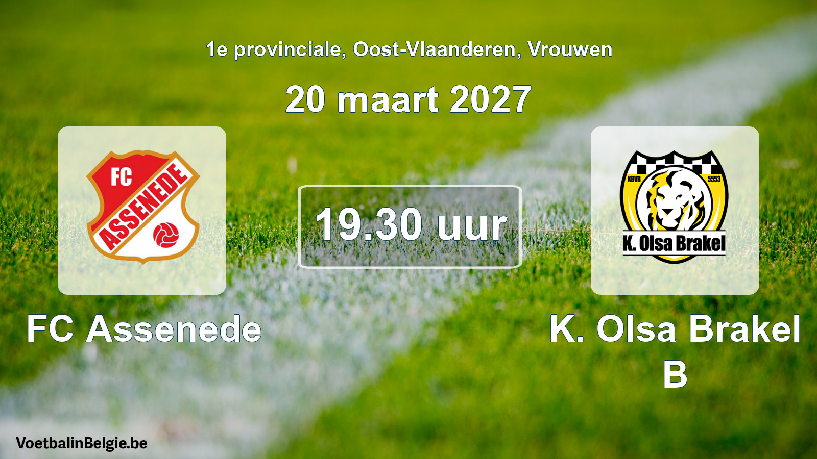 Geplande wedstrijd vrouwenvoetbal: FC Assenede - K. Olsa Brakel B (20 maart 2027)