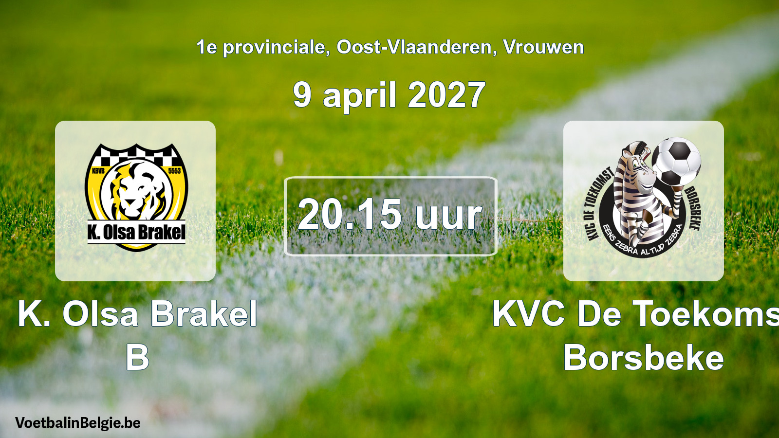 Geplande wedstrijd vrouwenvoetbal: K. Olsa Brakel B - KVC De Toekomst Borsbeke (9 april 2027)