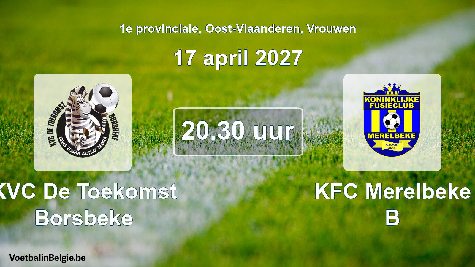 Geplande wedstrijd vrouwenvoetbal: KVC De Toekomst Borsbeke - KFC Merelbeke B (17 april 2027)