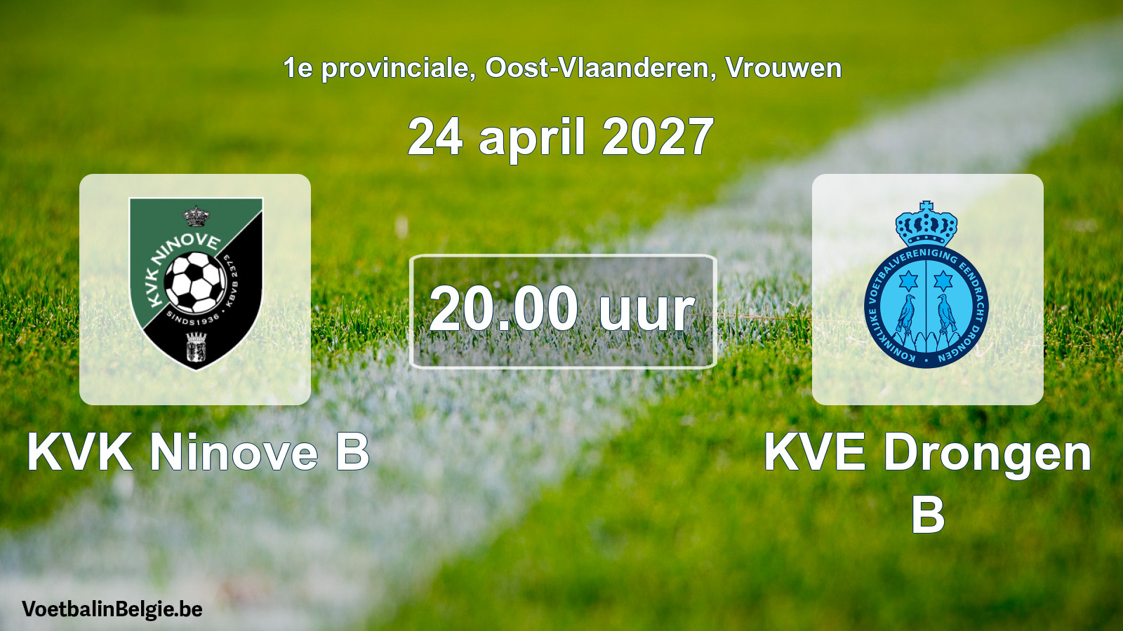 Geplande wedstrijd vrouwenvoetbal: KVK Ninove B - KVE Drongen B (24 april 2027)