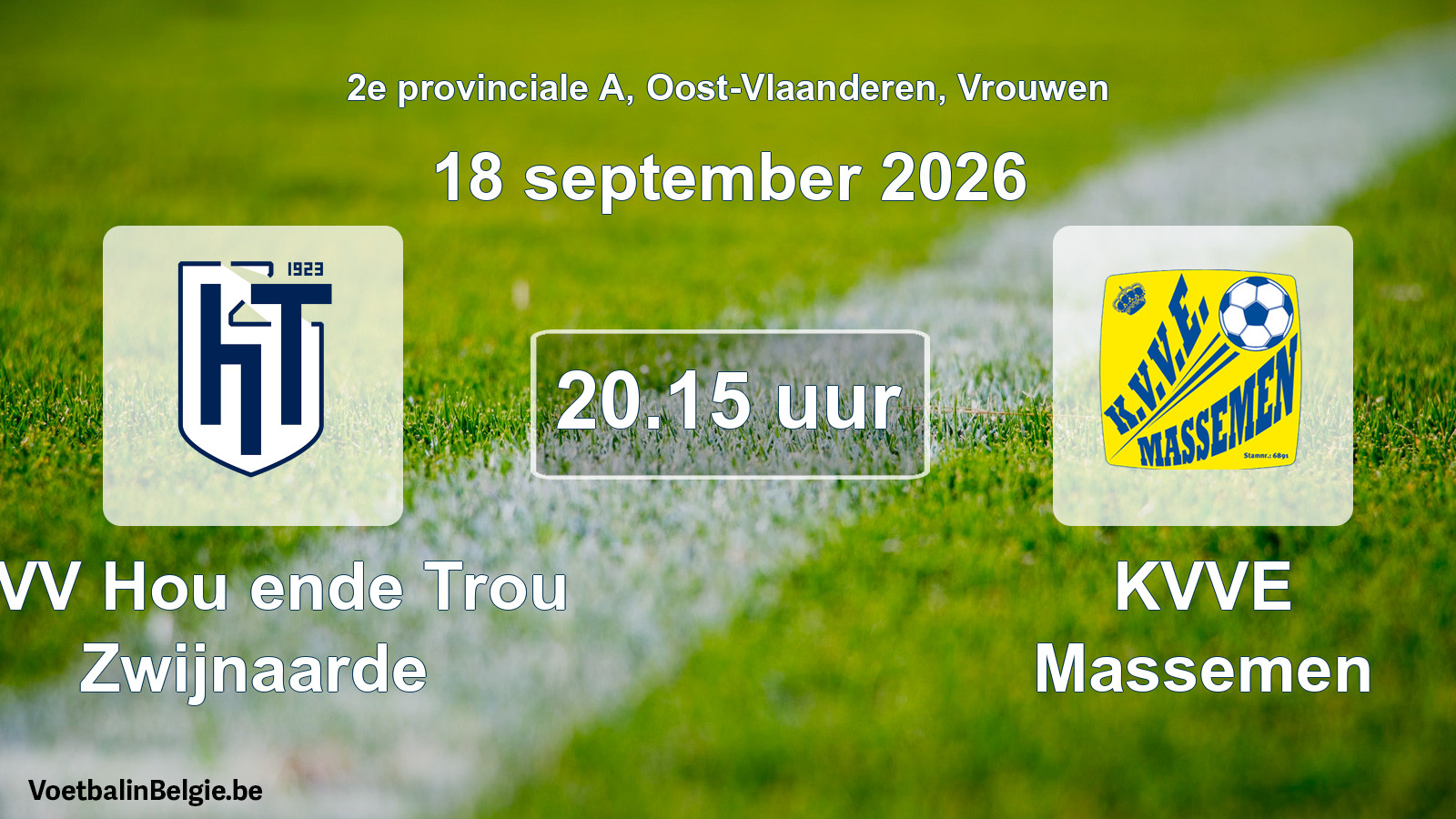 Geplande wedstrijd vrouwenvoetbal: KVV Hou ende Trou Zwijnaarde - KVVE Massemen (18 september 2026)