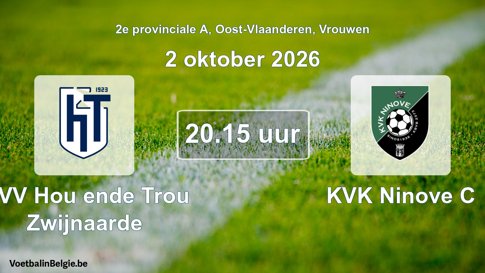 Geplande wedstrijd vrouwenvoetbal: KVV Hou ende Trou Zwijnaarde - KVK Ninove C (2 oktober 2026)