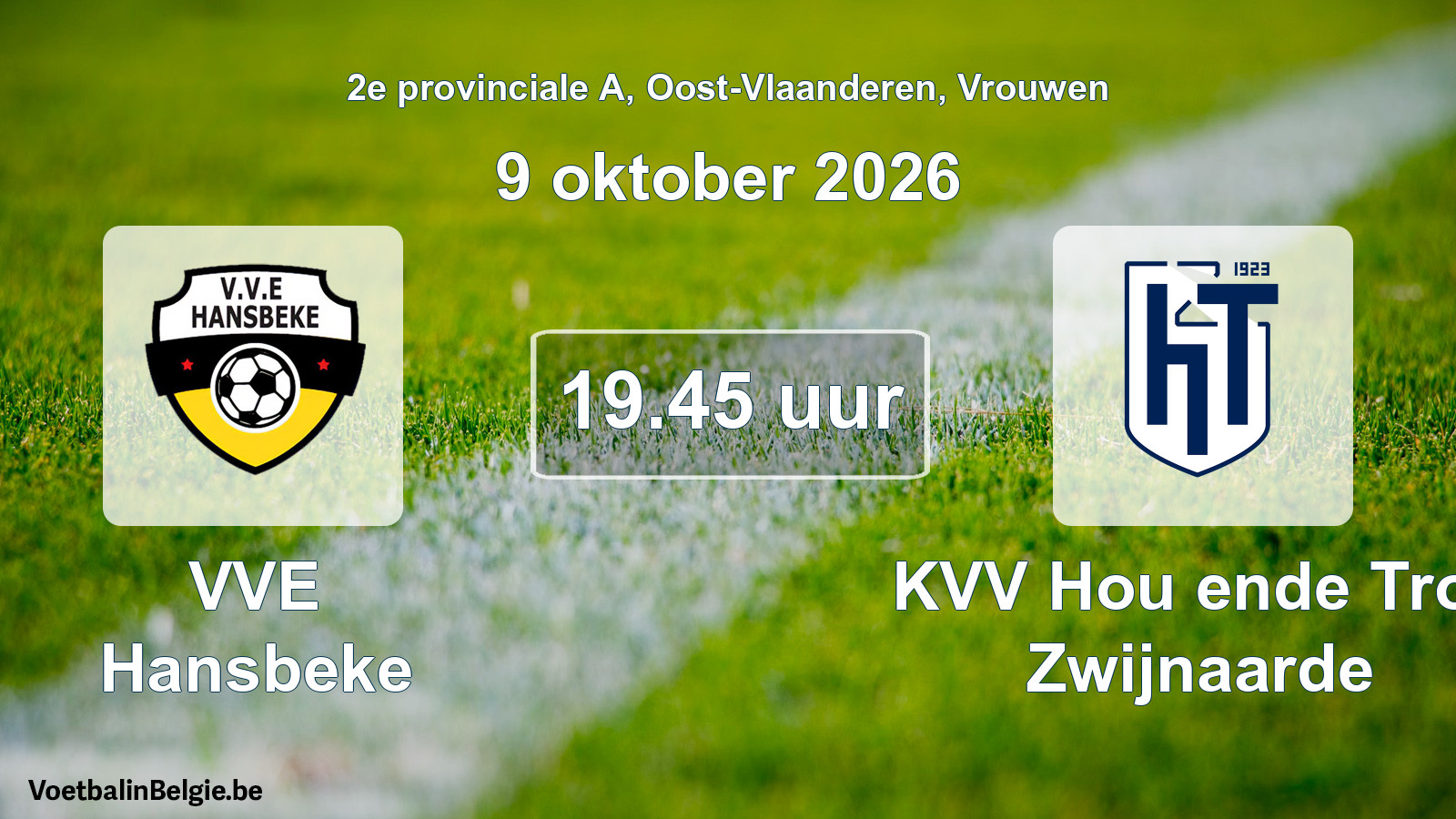 Geplande wedstrijd vrouwenvoetbal: VVE Hansbeke - KVV Hou ende Trou Zwijnaarde (9 oktober 2026)