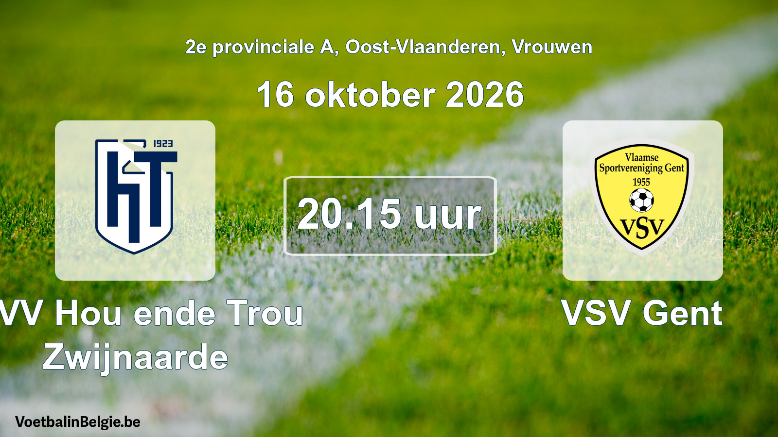 Geplande wedstrijd vrouwenvoetbal: KVV Hou ende Trou Zwijnaarde - VSV Gent (16 oktober 2026)