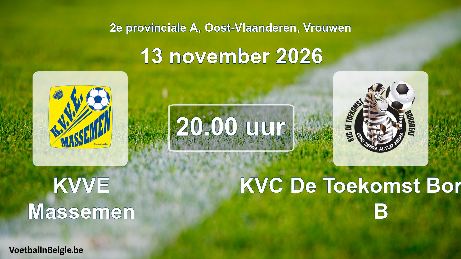 Geplande wedstrijd vrouwenvoetbal: KVVE Massemen - KVC De Toekomst Borsbeke B (13 november 2026)
