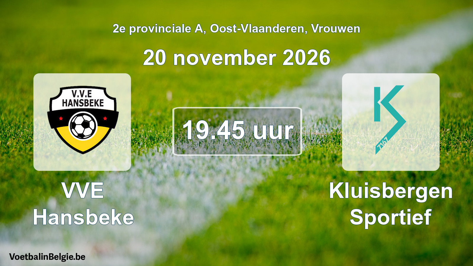 Geplande wedstrijd vrouwenvoetbal: VVE Hansbeke - Kluisbergen Sportief (20 november 2026)