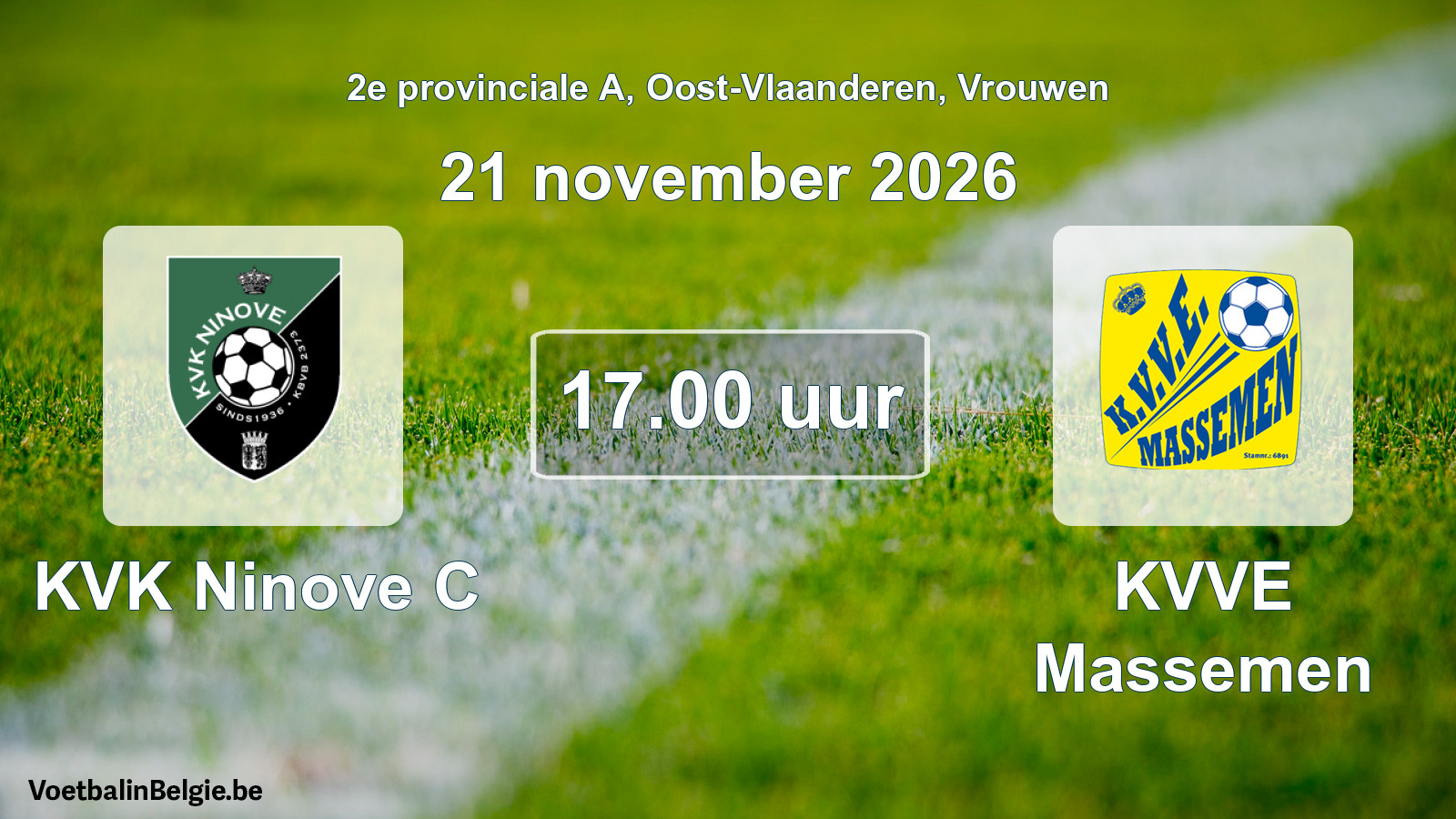 Geplande wedstrijd vrouwenvoetbal: KVK Ninove C - KVVE Massemen (21 november 2026)