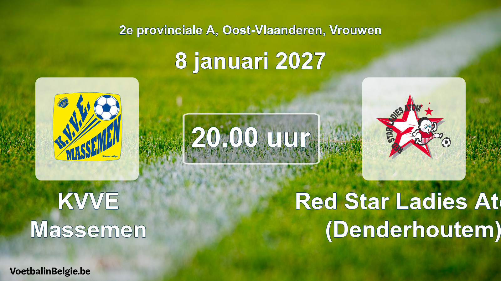 Geplande wedstrijd vrouwenvoetbal: KVVE Massemen - Red Star Ladies Atom (Denderhoutem) (8 januari 2027)