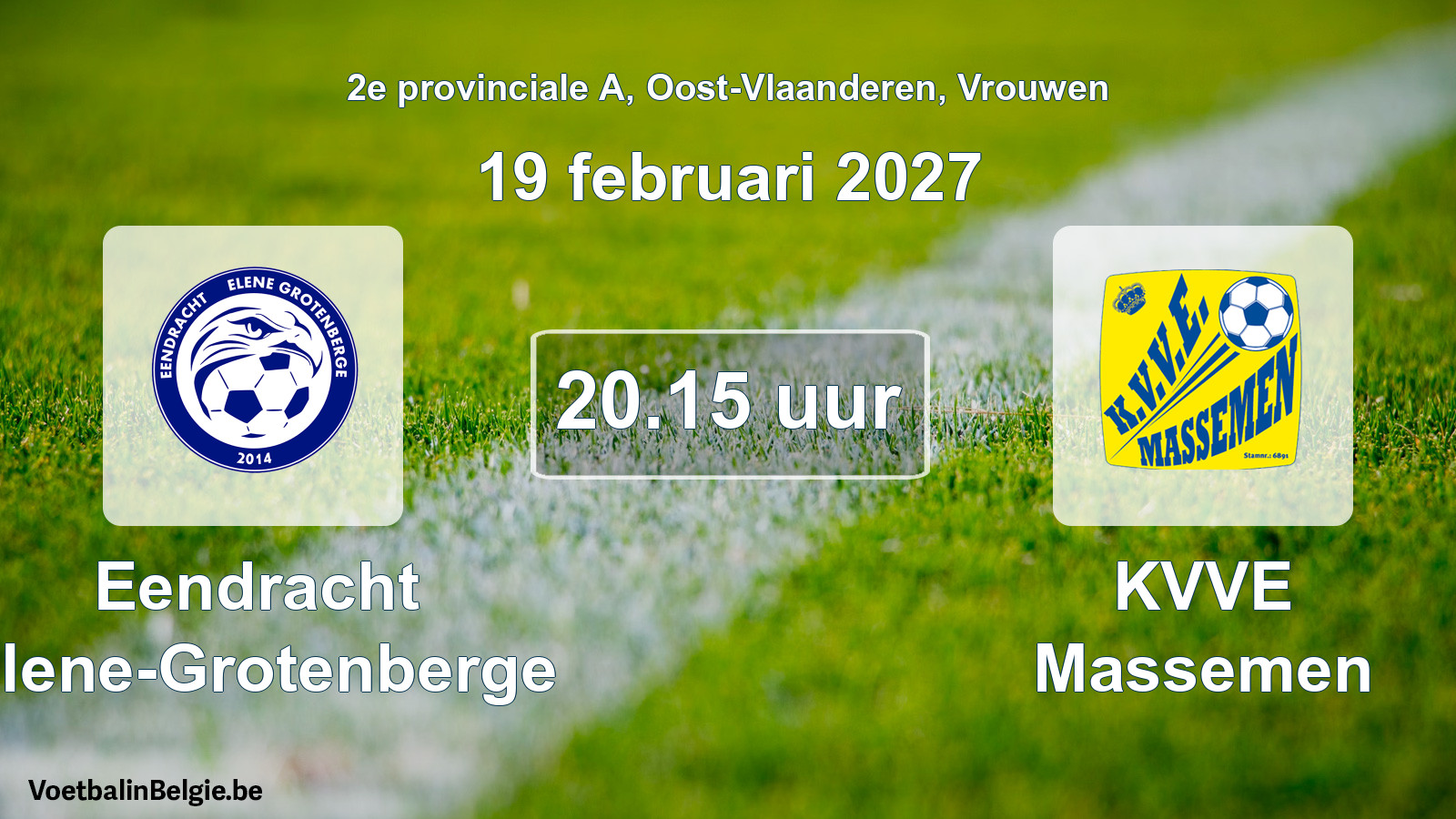 Geplande wedstrijd vrouwenvoetbal: Eendracht Elene-Grotenberge - KVVE Massemen (19 februari 2027)