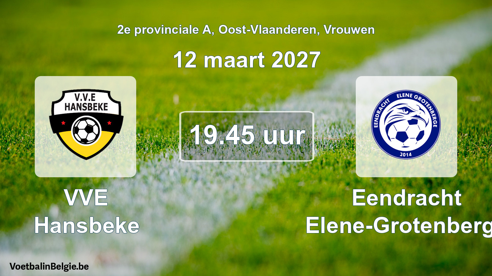 Geplande wedstrijd vrouwenvoetbal: VVE Hansbeke - Eendracht Elene-Grotenberge (12 maart 2027)
