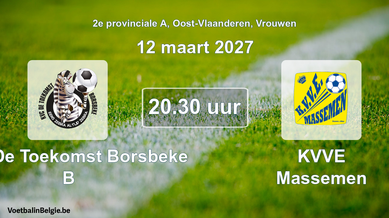 Geplande wedstrijd vrouwenvoetbal: KVC De Toekomst Borsbeke B - KVVE Massemen (12 maart 2027)