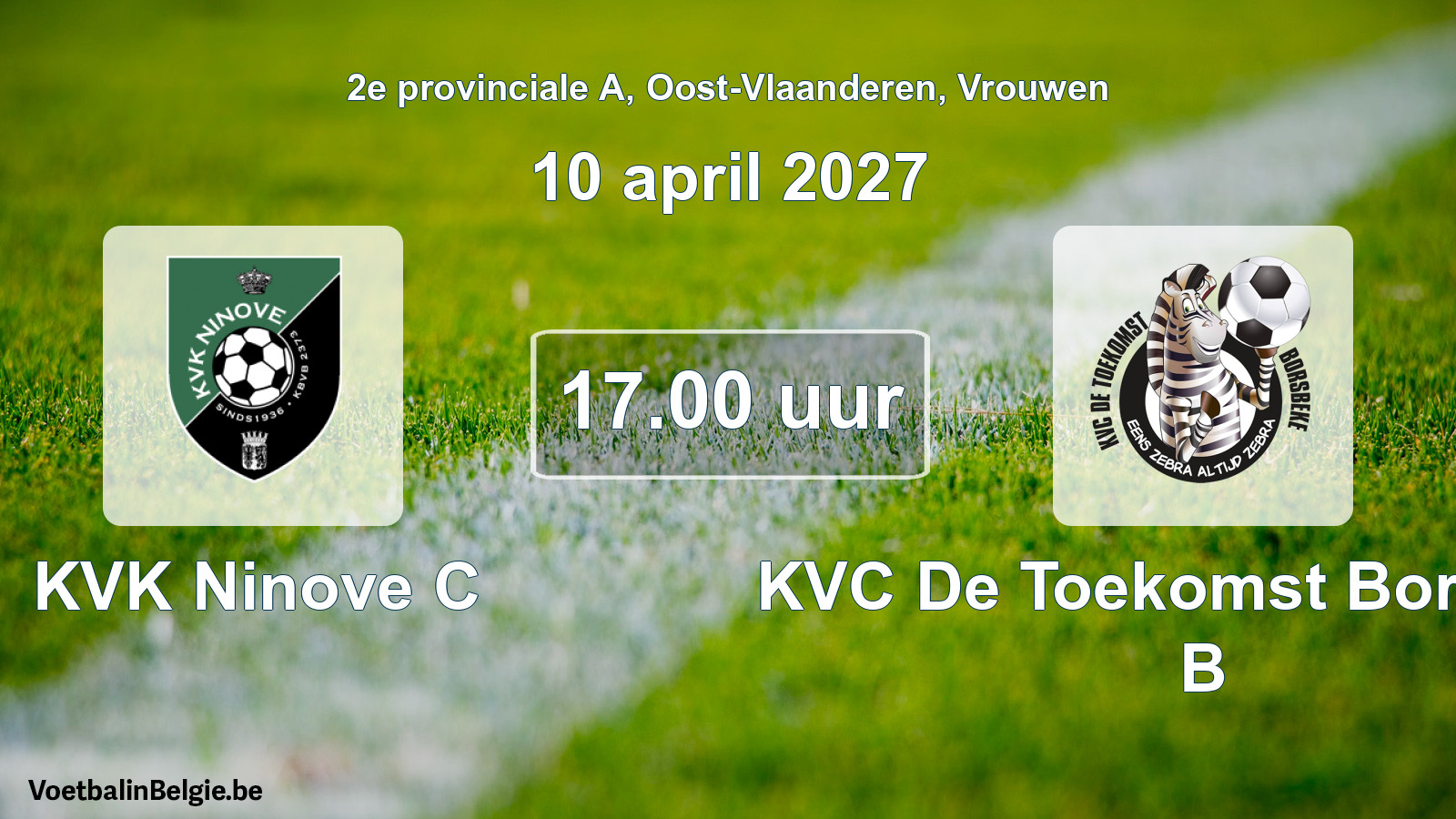 Geplande wedstrijd vrouwenvoetbal: KVK Ninove C - KVC De Toekomst Borsbeke B (10 april 2027)