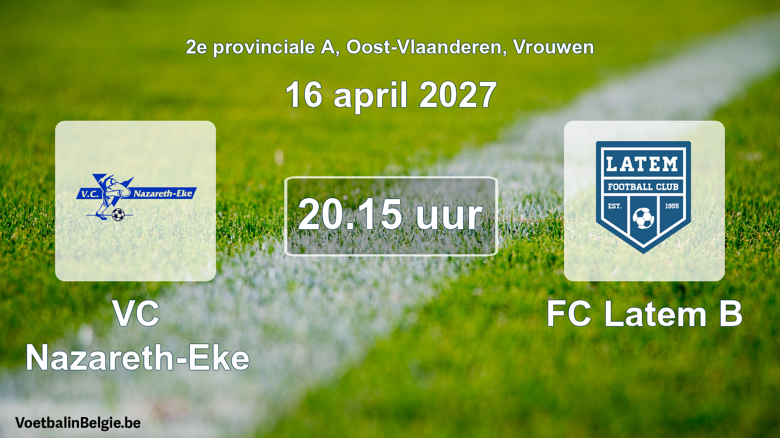 Geplande wedstrijd vrouwenvoetbal: VC Nazareth-Eke - FC Latem B (16 april 2027)