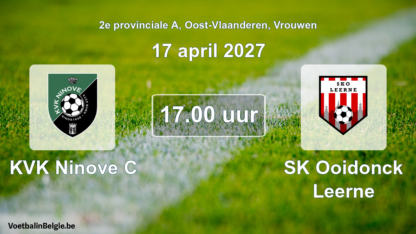 Match prévu football femmes: KVK Ninove C - SK Ooidonck Leerne (17 avril 2027)