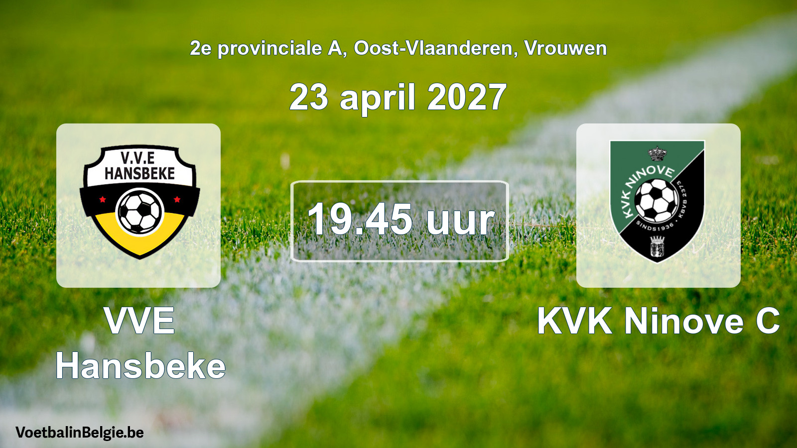 Geplande wedstrijd vrouwenvoetbal: VVE Hansbeke - KVK Ninove C (23 april 2027)