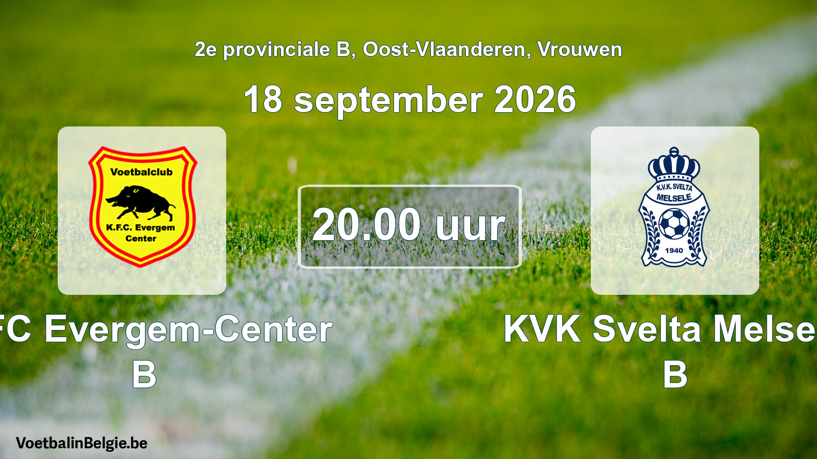 Geplande wedstrijd vrouwenvoetbal: KFC Evergem-Center B - KVK Svelta Melsele B (18 september 2026)