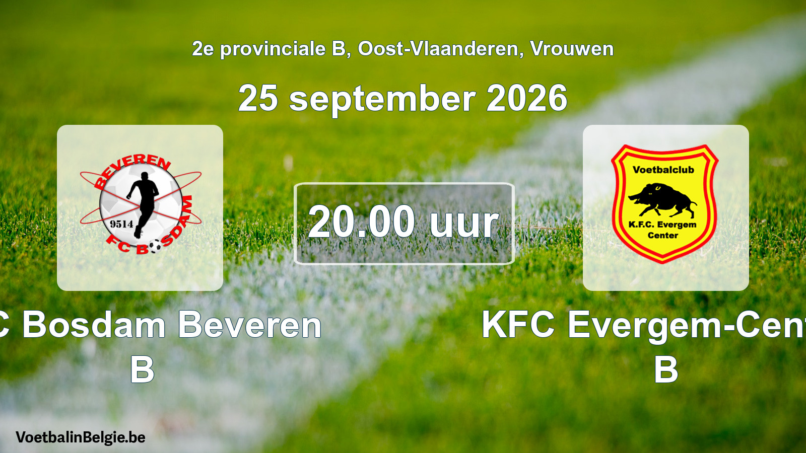 Geplande wedstrijd vrouwenvoetbal: FC Bosdam Beveren B - KFC Evergem-Center B (25 september 2026)
