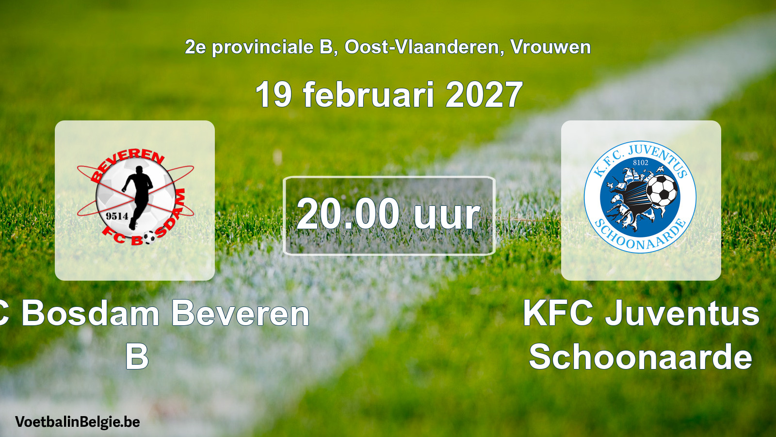 Geplande wedstrijd vrouwenvoetbal: FC Bosdam Beveren B - KFC Juventus Schoonaarde (19 februari 2027)