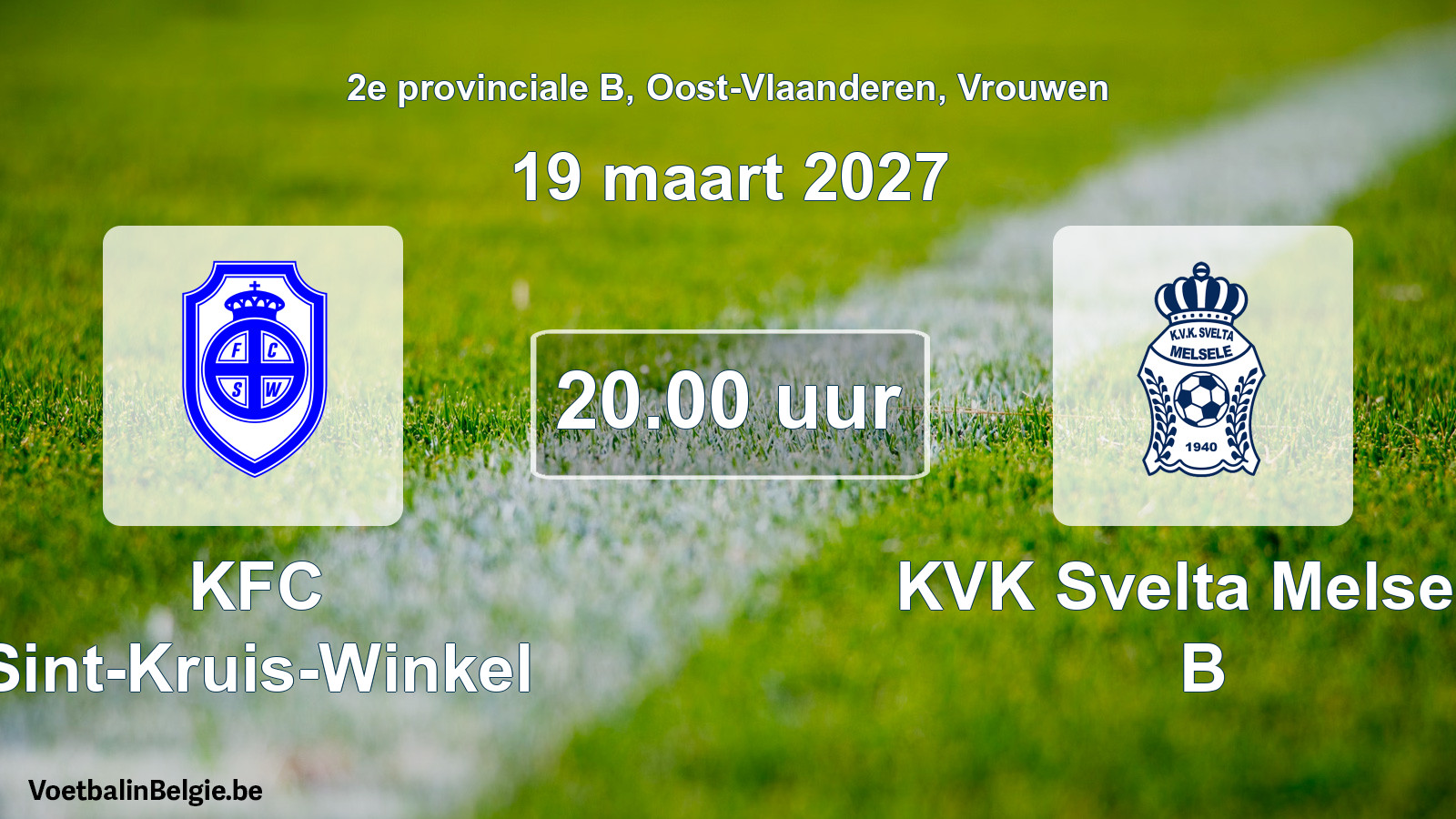 Geplande wedstrijd vrouwenvoetbal: KFC Sint-Kruis-Winkel - KVK Svelta Melsele B (19 maart 2027)