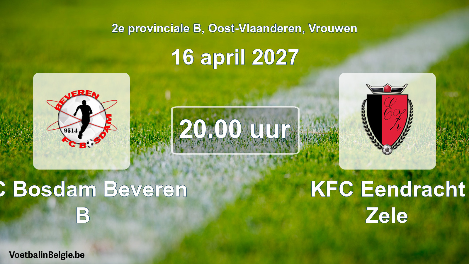 Geplande wedstrijd vrouwenvoetbal: FC Bosdam Beveren B - KFC Eendracht Zele (16 april 2027)