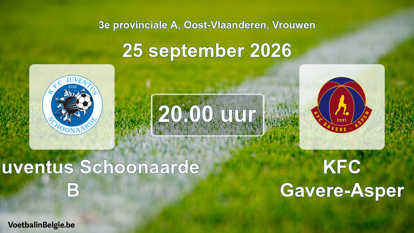 Match prévu football femmes: KFC Juventus Schoonaarde B - KFC Gavere-Asper (25 septembre 2026)