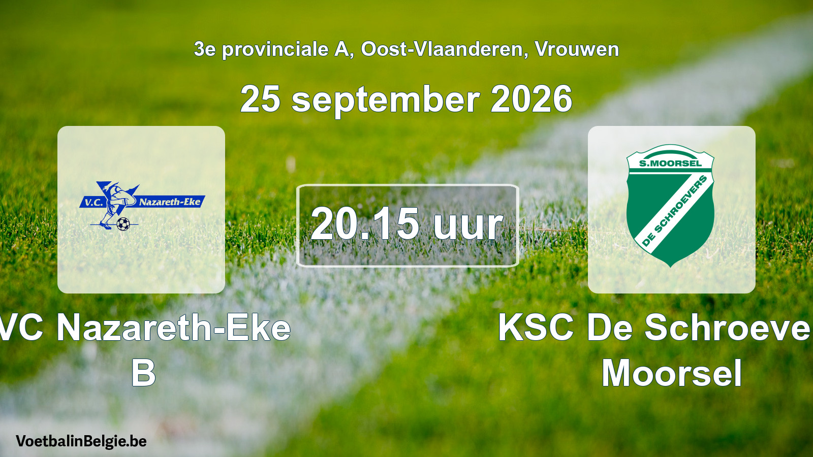 Geplantes Spiel frauen-Fußball: VC Nazareth-Eke B - KSC De Schroevers Moorsel (25 September 2026)
