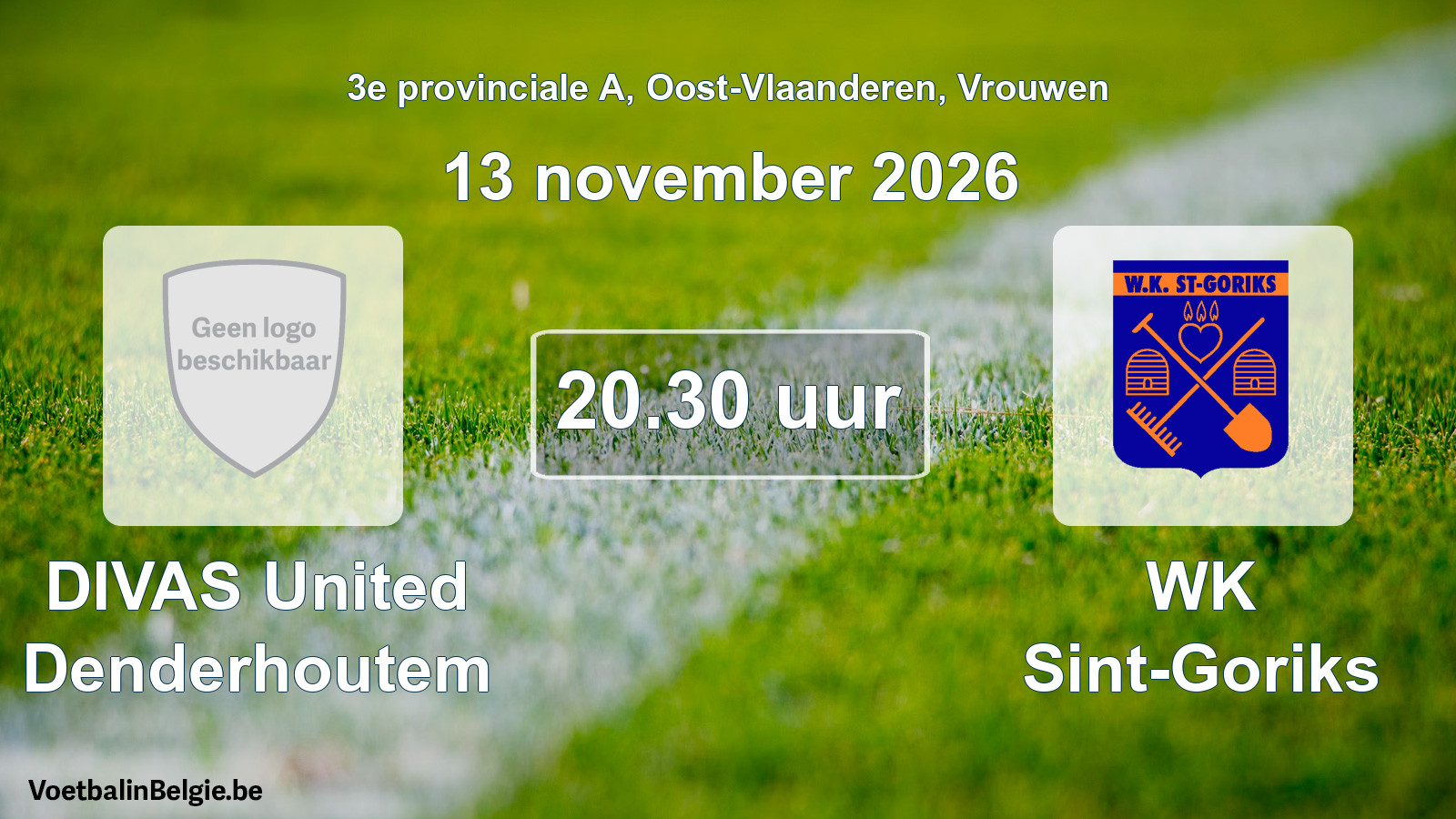 Geplande wedstrijd vrouwenvoetbal: DIVAS United Denderhoutem - WK Sint-Goriks (13 november 2026)