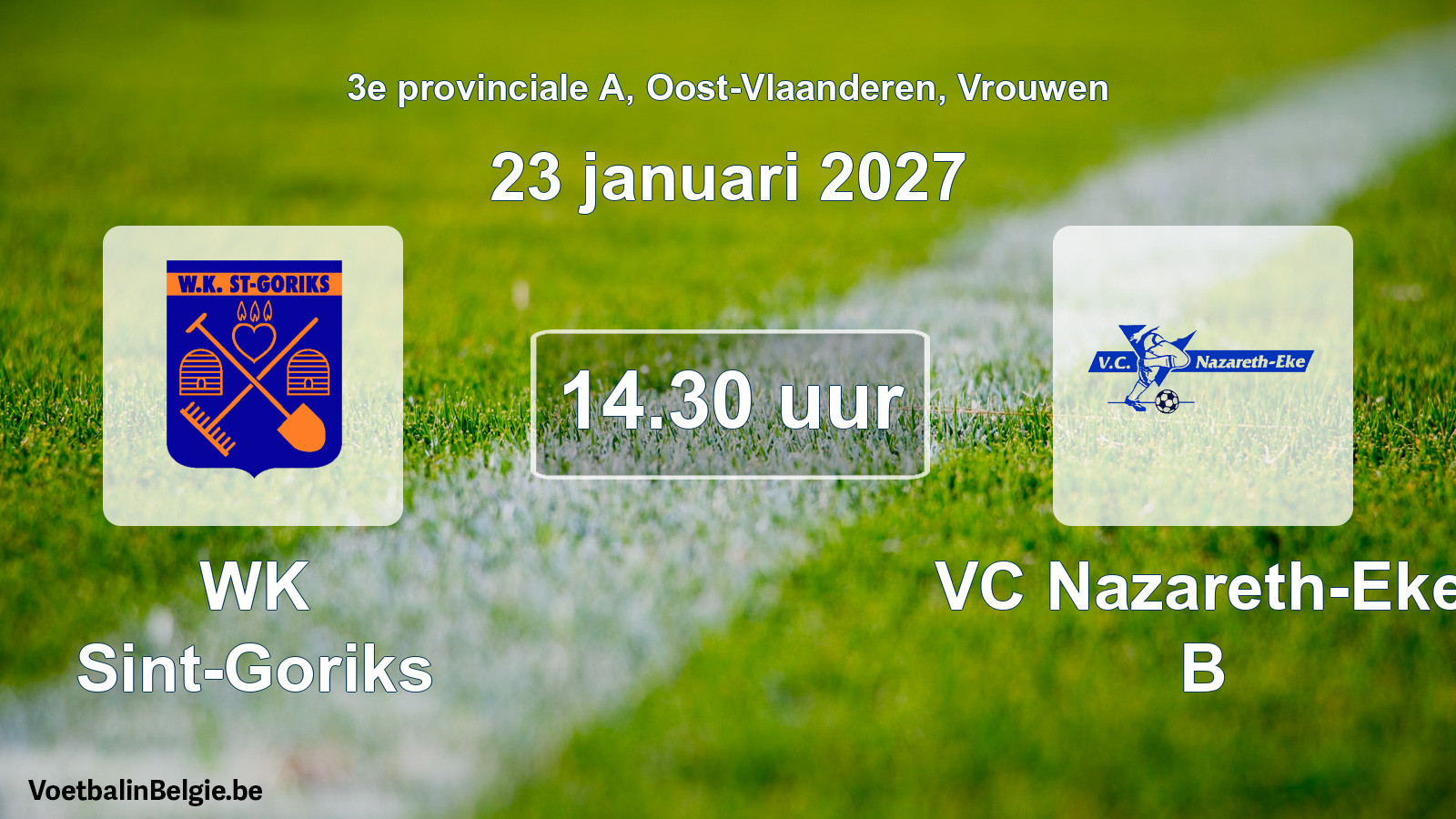 Geplande wedstrijd vrouwenvoetbal: WK Sint-Goriks - VC Nazareth-Eke B (23 januari 2027)