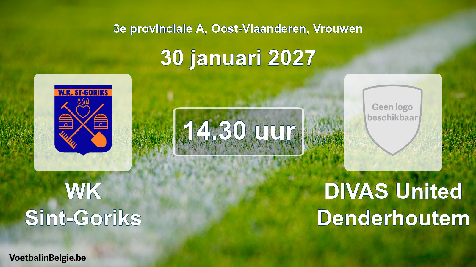 Geplande wedstrijd vrouwenvoetbal: WK Sint-Goriks - DIVAS United Denderhoutem (30 januari 2027)