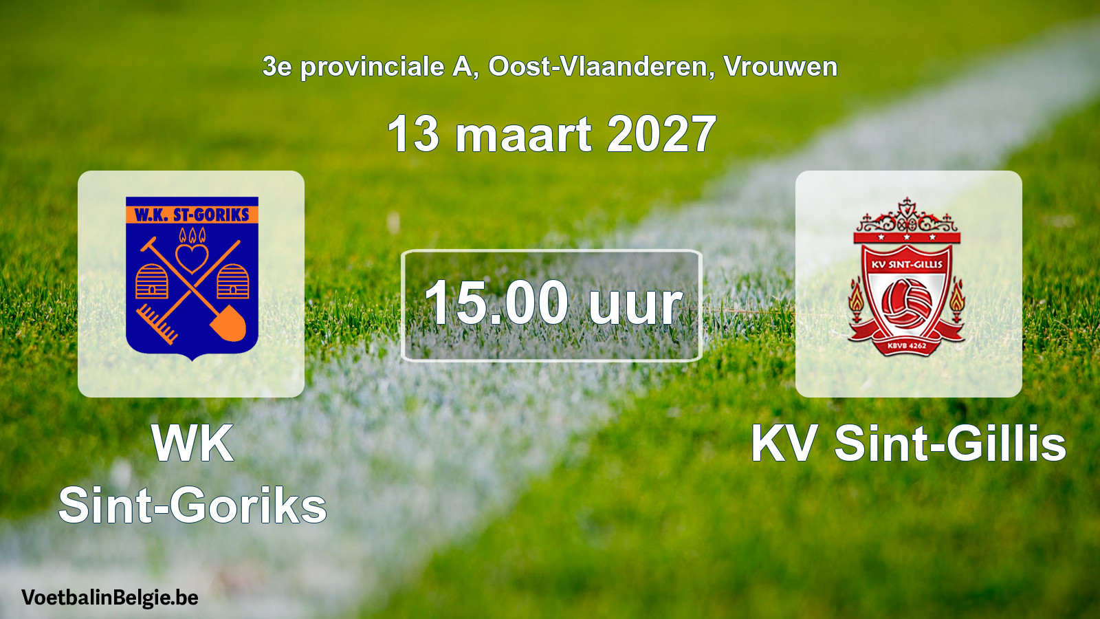 Geplande wedstrijd vrouwenvoetbal: WK Sint-Goriks - KV Sint-Gillis (13 maart 2027)