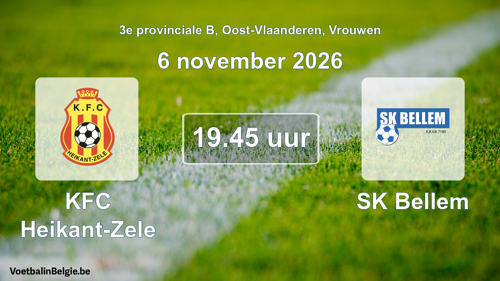 Match prévu football femmes: KFC Heikant-Zele - SK Bellem (6 novembre 2026)