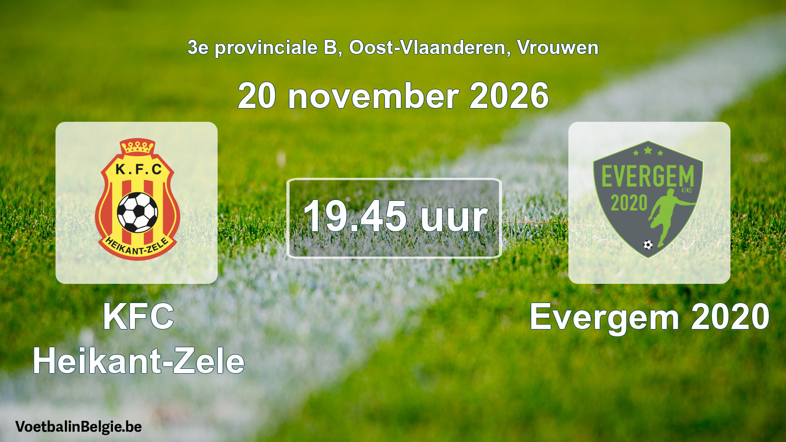 Geplande wedstrijd vrouwenvoetbal: KFC Heikant-Zele - Evergem 2020 (20 november 2026)