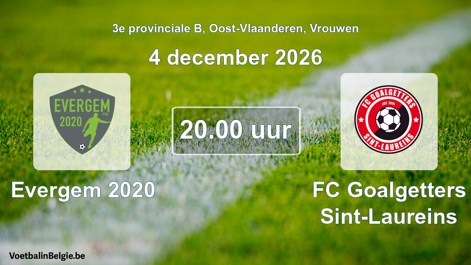 Geplande wedstrijd vrouwenvoetbal: Evergem 2020 - FC Goalgetters Sint-Laureins (4 december 2026)