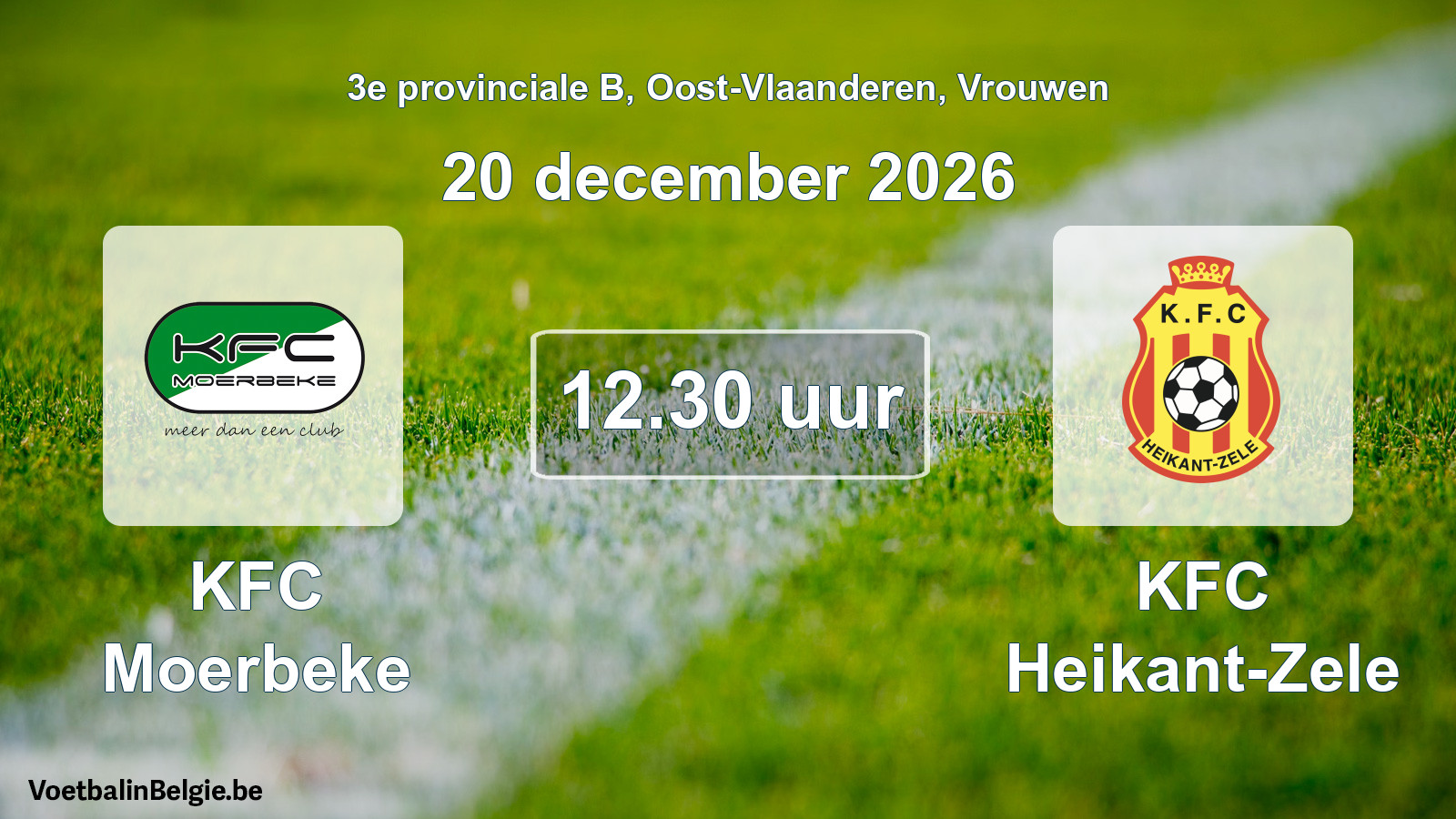 Geplande wedstrijd vrouwenvoetbal: KFC Moerbeke - KFC Heikant-Zele (20 december 2026)