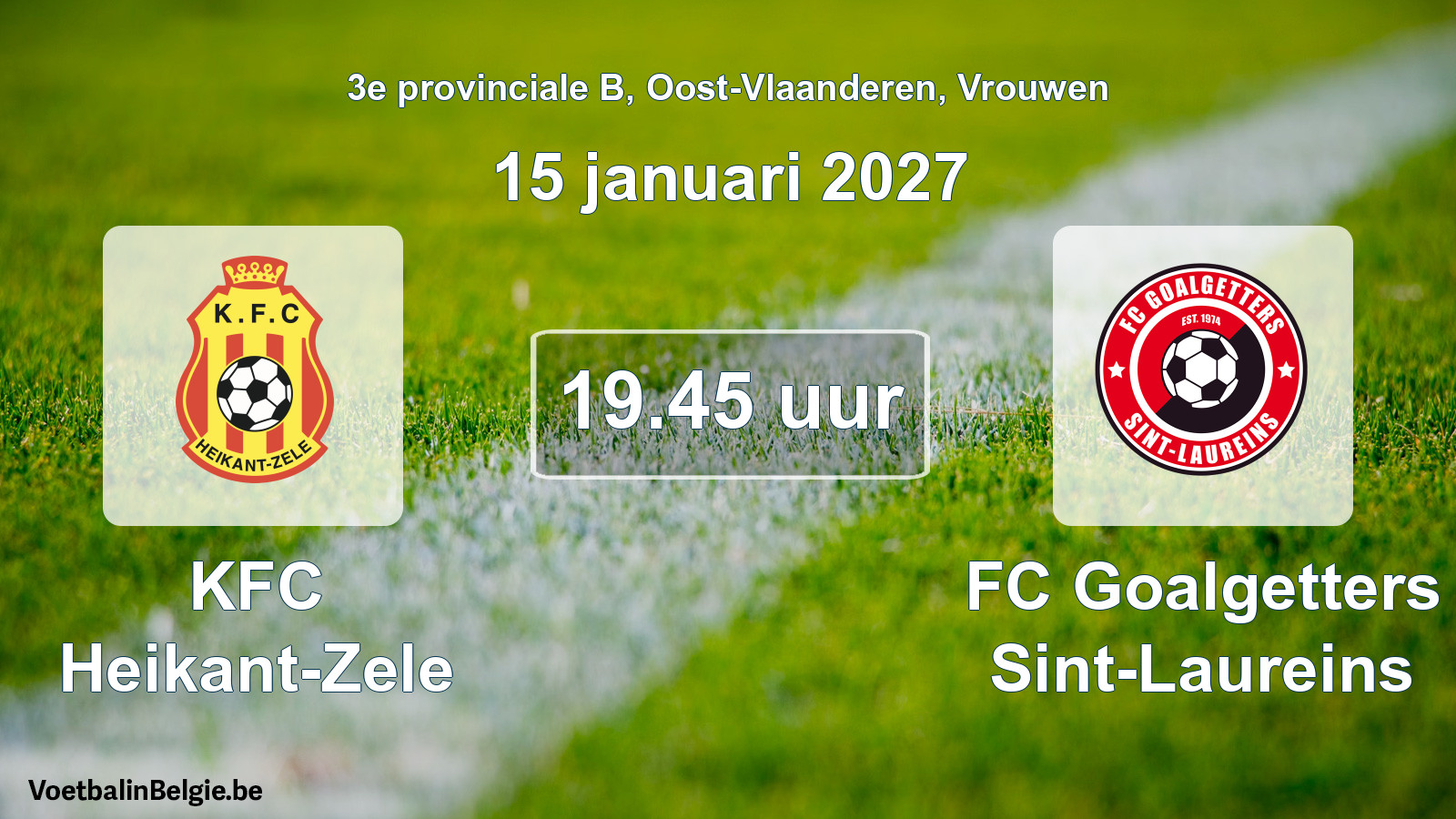 Geplande wedstrijd vrouwenvoetbal: KFC Heikant-Zele - FC Goalgetters Sint-Laureins (15 januari 2027)