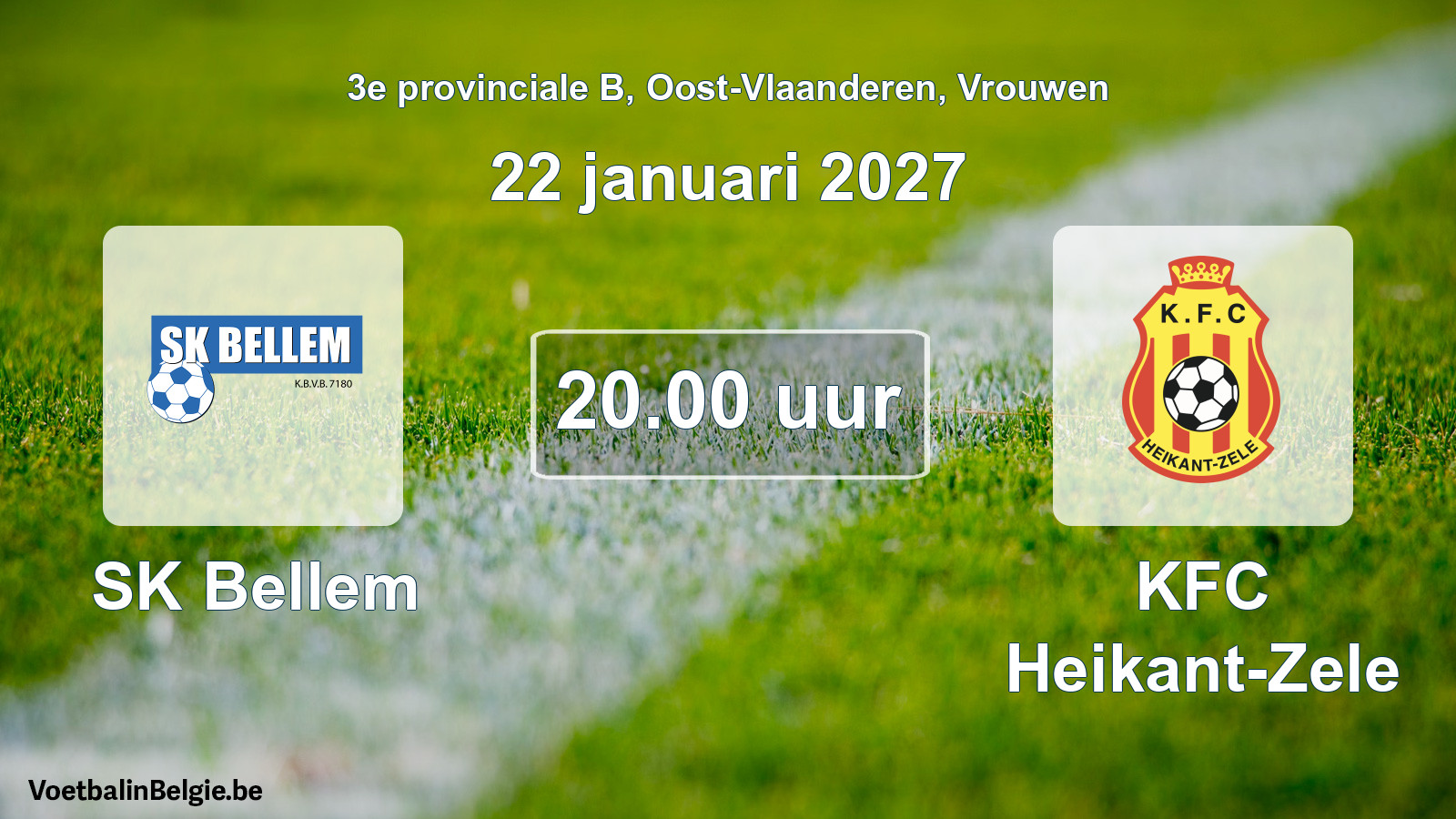 Match prévu football femmes: SK Bellem - KFC Heikant-Zele (22 janvier 2027)