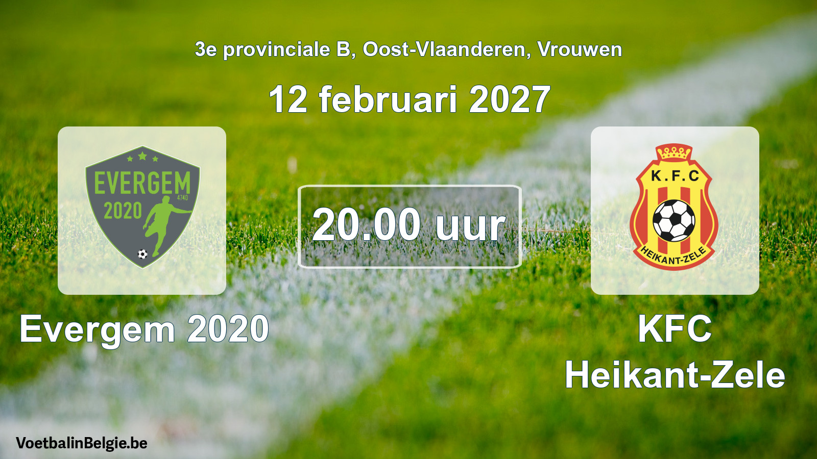 Geplande wedstrijd vrouwenvoetbal: Evergem 2020 - KFC Heikant-Zele (12 februari 2027)
