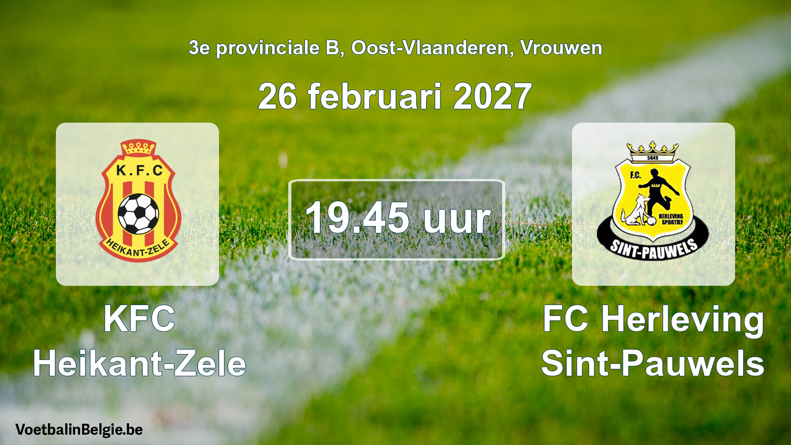 Geplande wedstrijd vrouwenvoetbal: KFC Heikant-Zele - FC Herleving Sint-Pauwels (26 februari 2027)