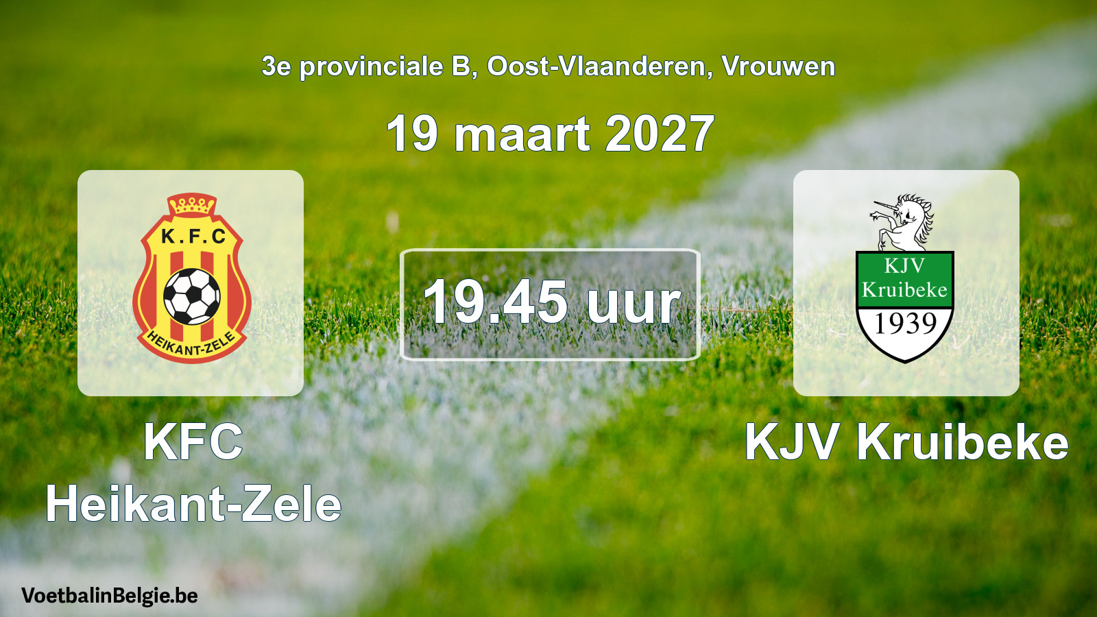 Geplande wedstrijd vrouwenvoetbal: KFC Heikant-Zele - KJV Kruibeke (19 maart 2027)
