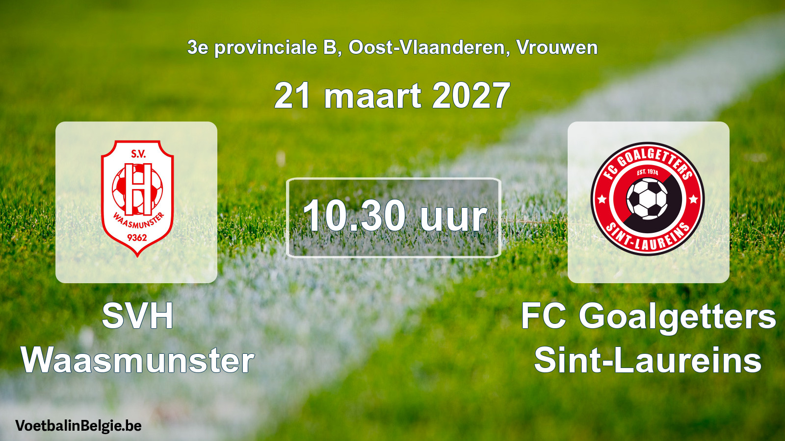 Geplande wedstrijd vrouwenvoetbal: SVH Waasmunster - FC Goalgetters Sint-Laureins (21 maart 2027)