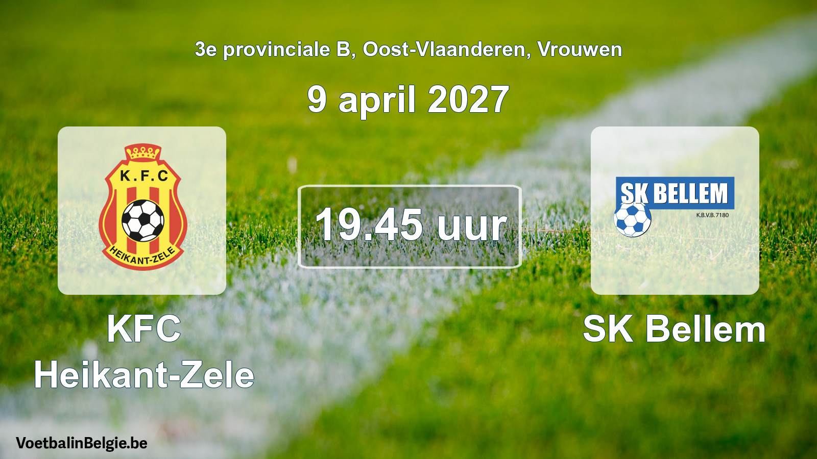 Geplande wedstrijd vrouwenvoetbal: KFC Heikant-Zele - SK Bellem (9 april 2027)